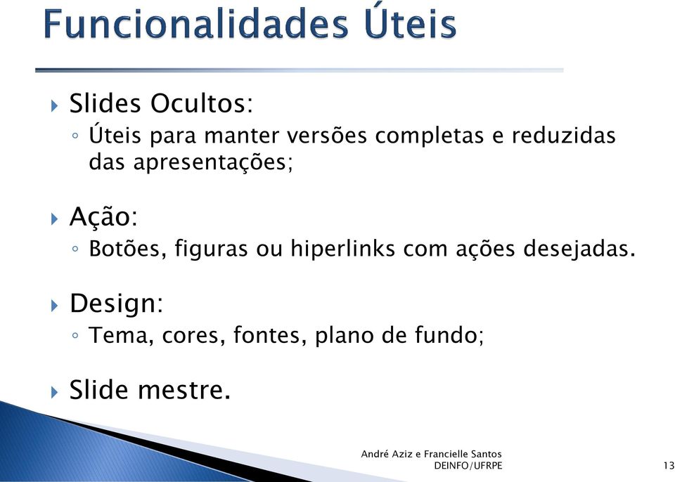 hiperlinks com ações desejadas.