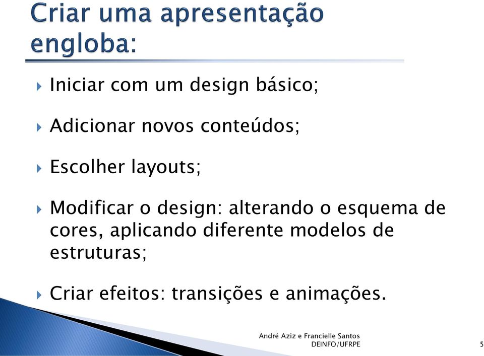 alterando o esquema de cores, aplicando diferente