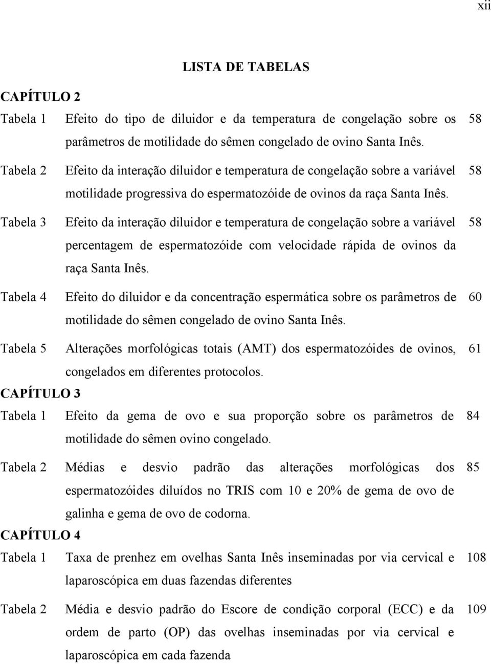 Efeito da interação diluidor e temperatura de congelação sobre a variável percentagem de espermatozóide com velocidade rápida de ovinos da raça Santa Inês.