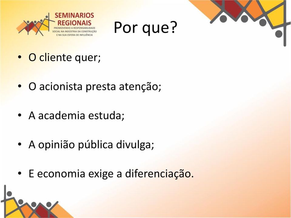 presta atenção; A academia