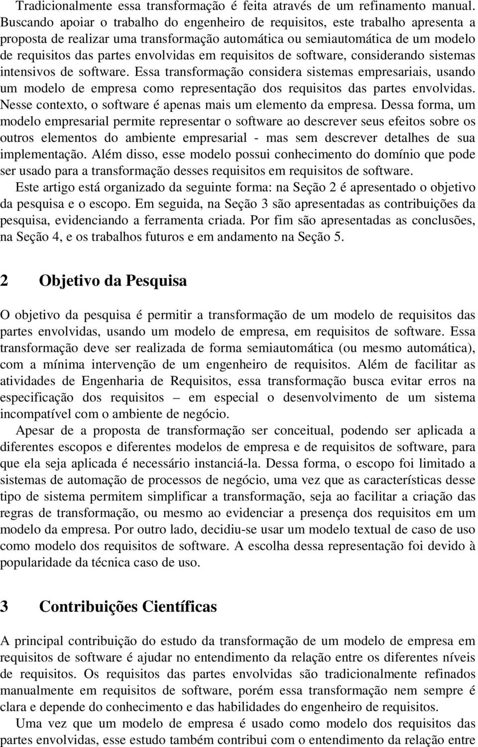 em requisitos de software, considerando sistemas intensivos de software.