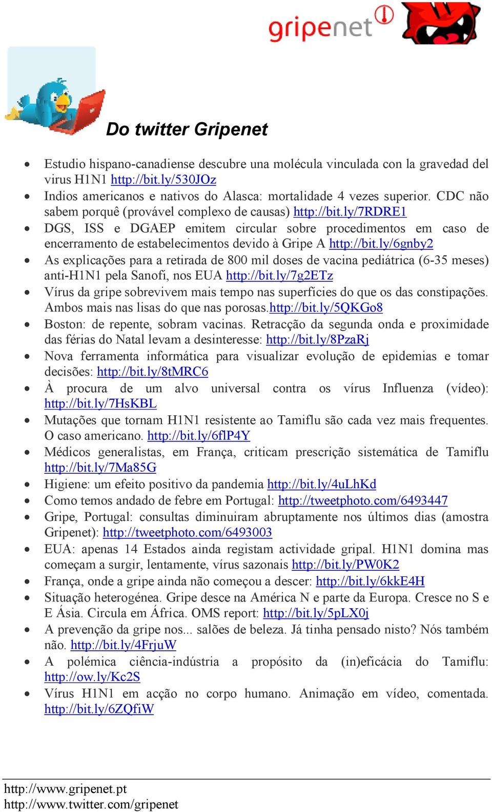 ly/6gnby2 As explicações para a retirada de 800 mil doses de vacina pediátrica (6-35 meses) anti-h1n1 pela Sanofi, nos EUA http://bit.