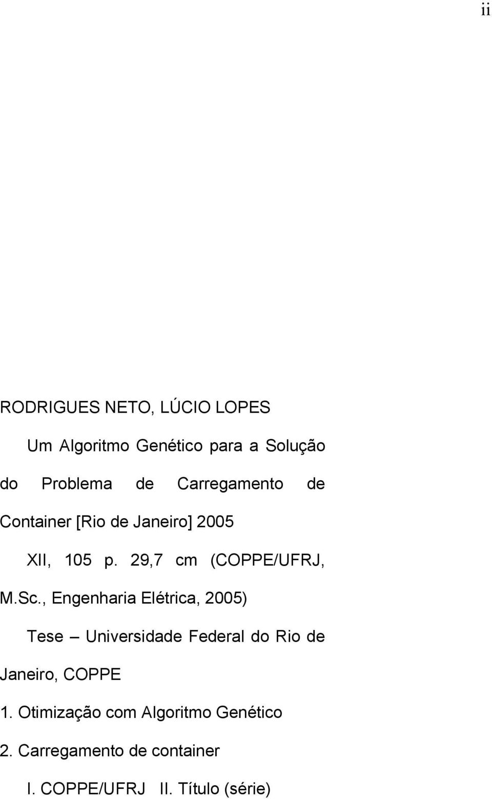 , Engenharia Elétrica, 2005) Tese Universidade Federal do Rio de Janeiro, COPPE 1.