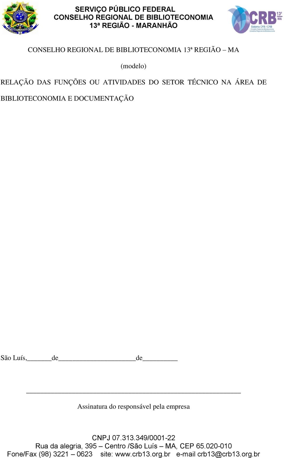 BIBLIOTECONOMIA E DOCUMENTAÇÃO São Luís,