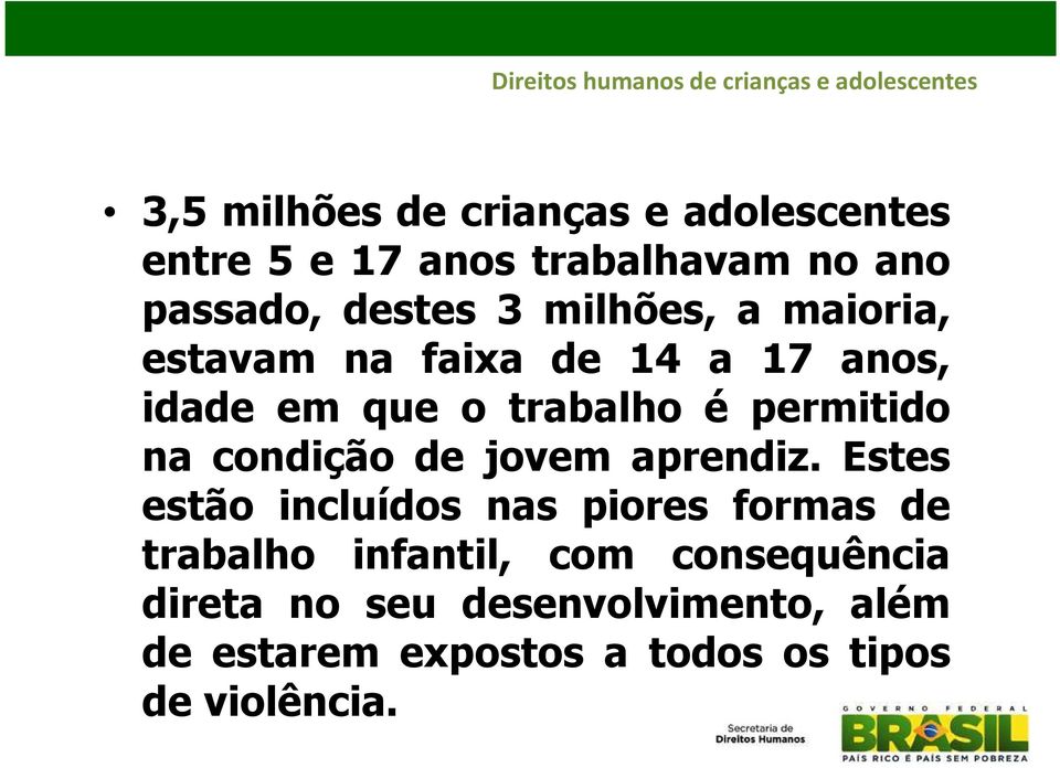 condição de jovem aprendiz.