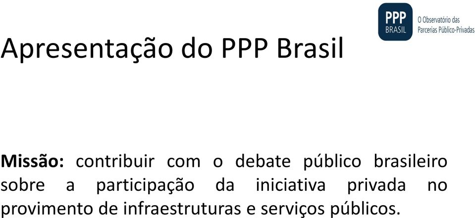 sobre a participação da iniciativa privada