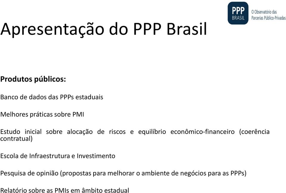 econômico-financeiro (coerência contratual) Escola de Infraestrutura e Investimento