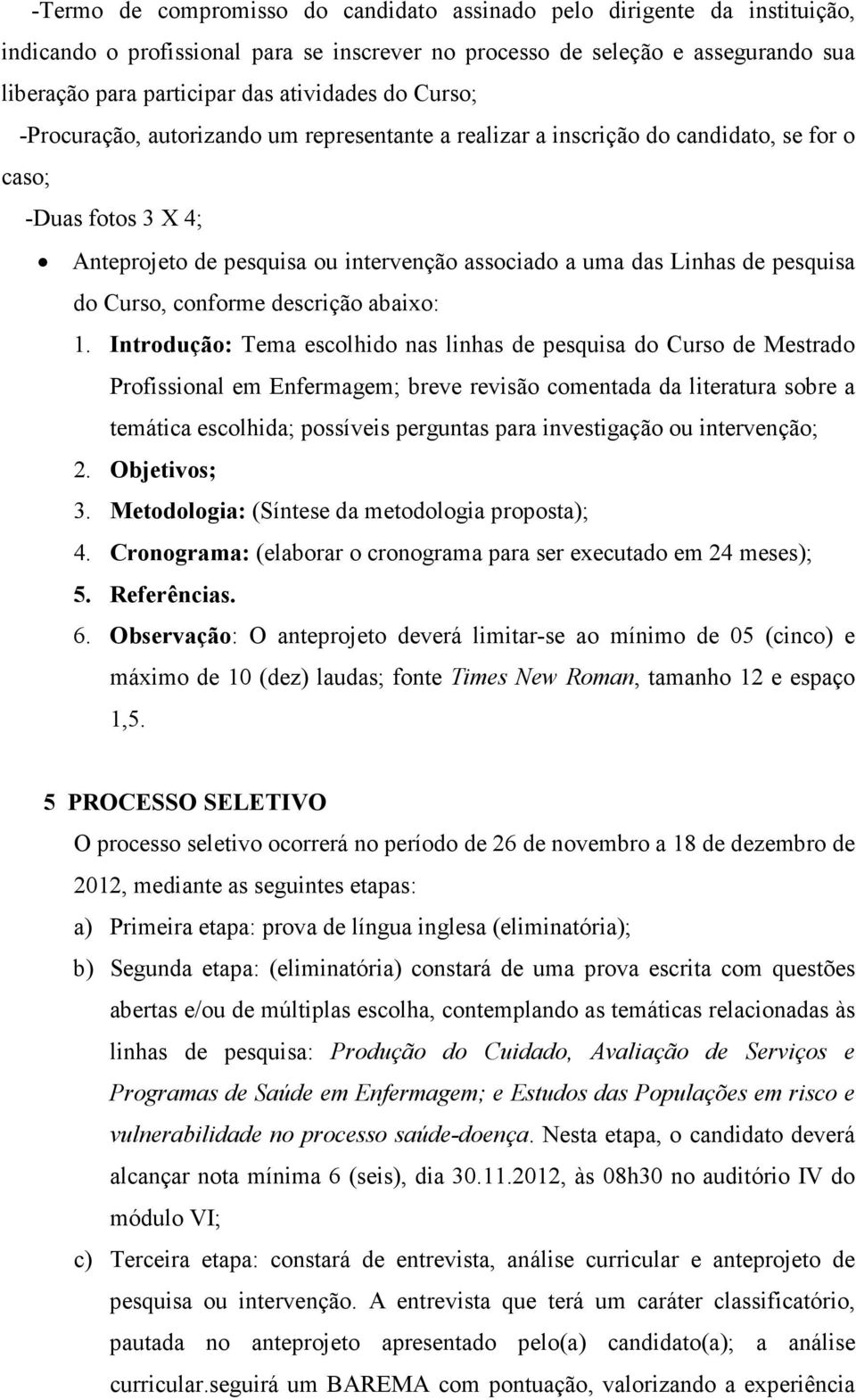 pesquisa do Curso, conforme descrição abaixo: 1.