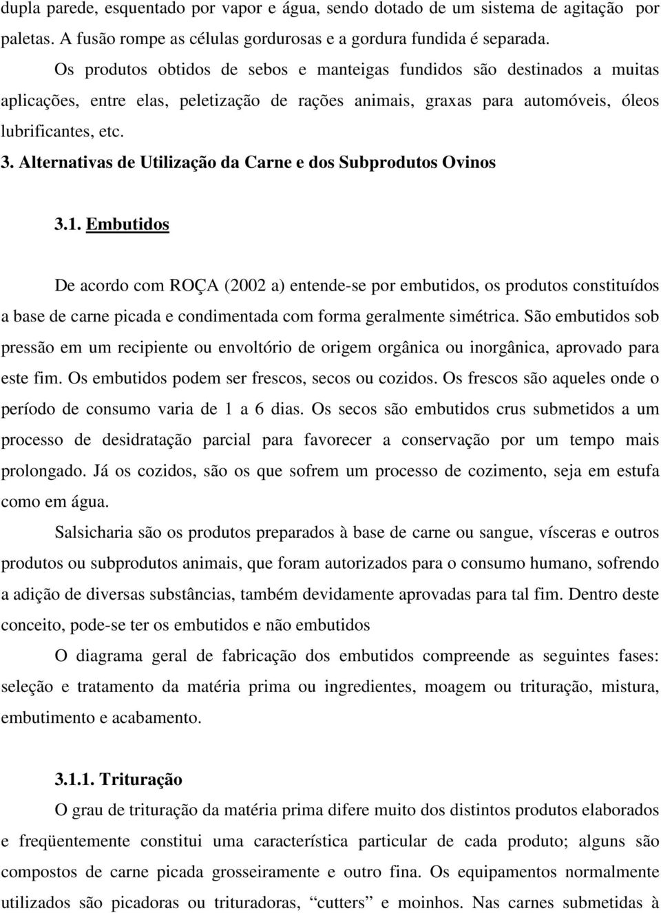 Alternativas de Utilização da Carne e dos Subprodutos Ovinos 3.1.