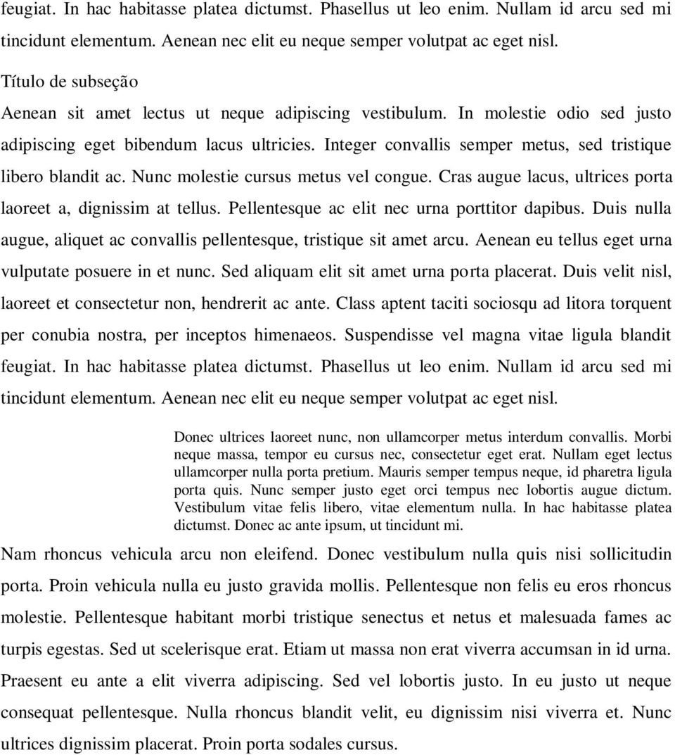 Integer convallis semper metus, sed tristique libero blandit ac. Nunc molestie cursus metus vel congue. Cras augue lacus, ultrices porta laoreet a, dignissim at tellus.