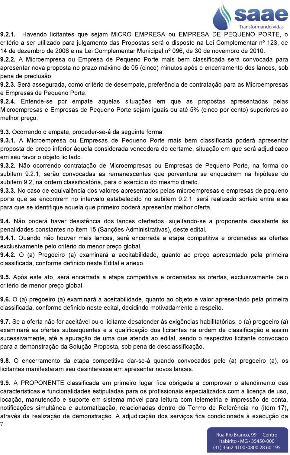 e na Lei Complementar Municipal nº 096, de 30 de novembro de 20