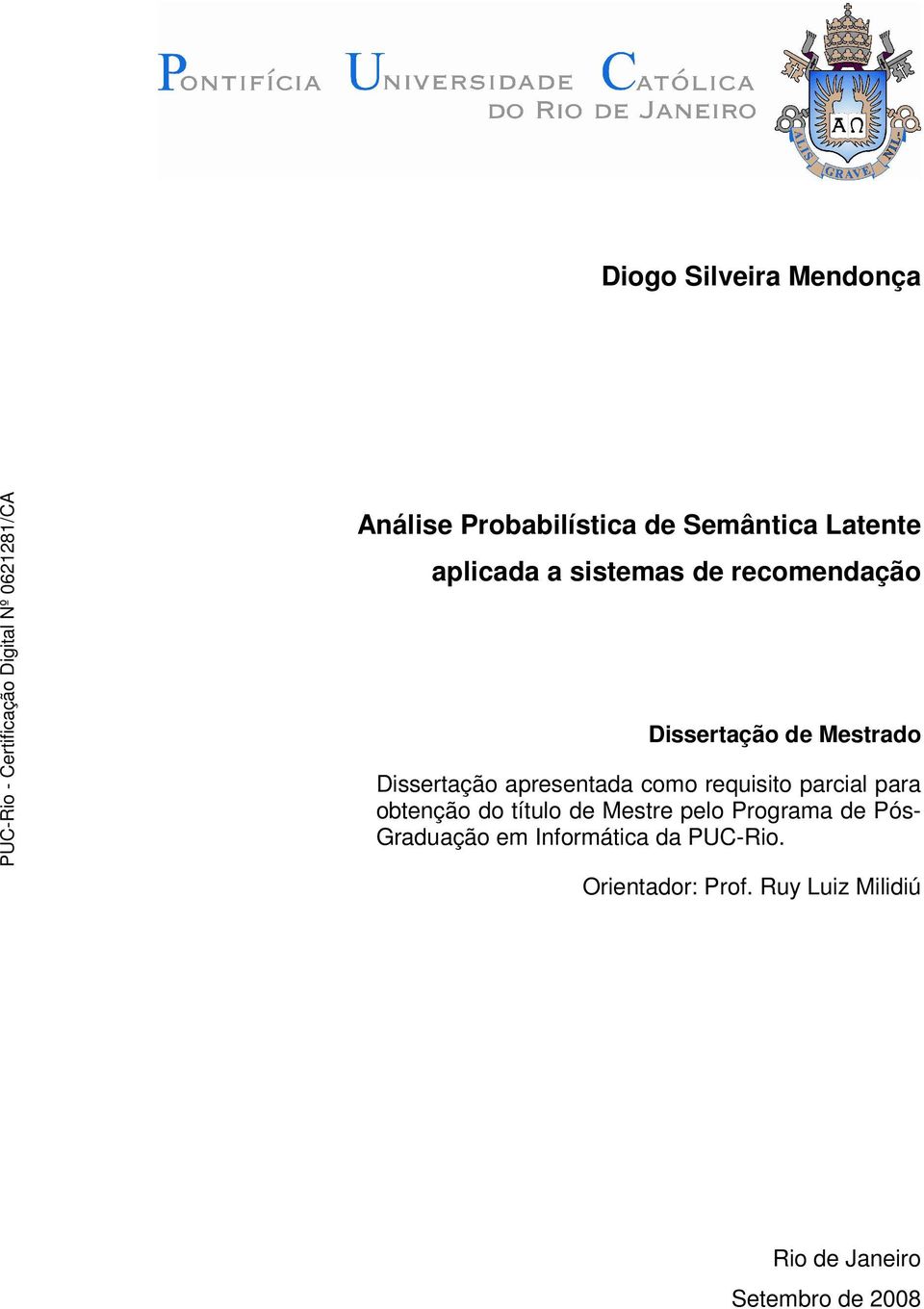 requisito parcial para obtenção do título de Mestre pelo Programa de Pós- Graduação