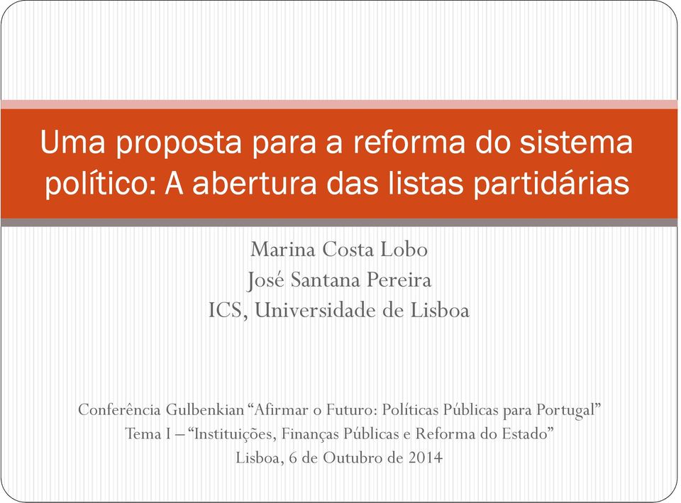 Lisboa Conferência Gulbenkian Afirmar o Futuro: Políticas Públicas para