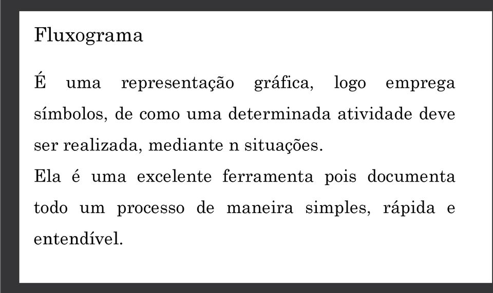 realizada, mediante n situações.