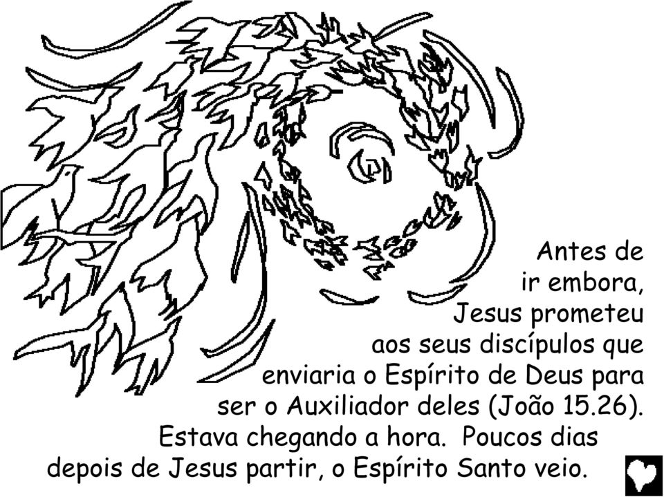 o Auxiliador deles (João 15.26).