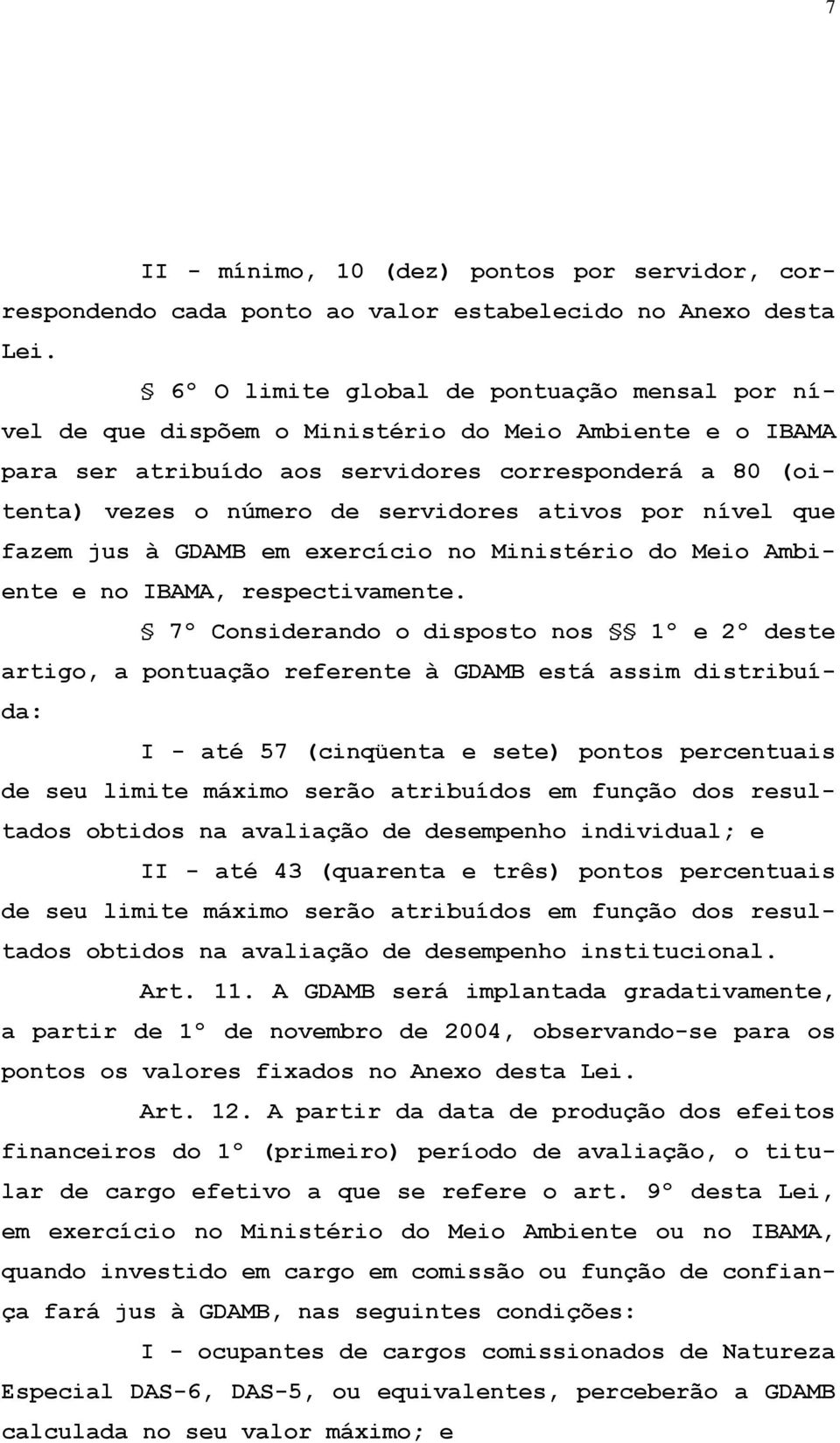 ativos por nível que fazem jus à GDAMB em exercício no Ministério do Meio Ambiente e no IBAMA, respectivamente.