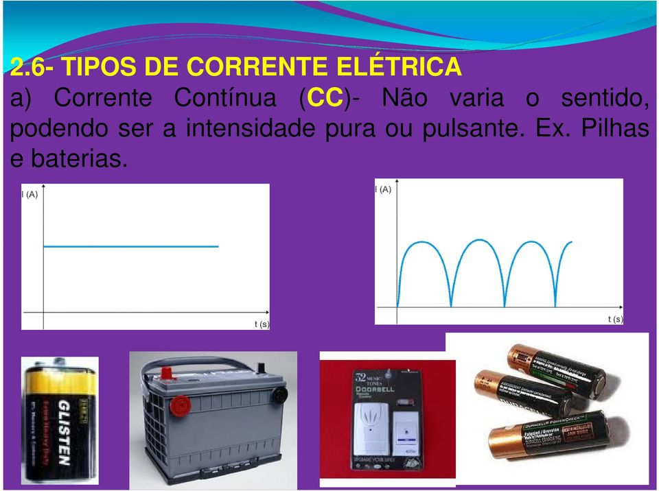 sentido, podendo ser a intensidade