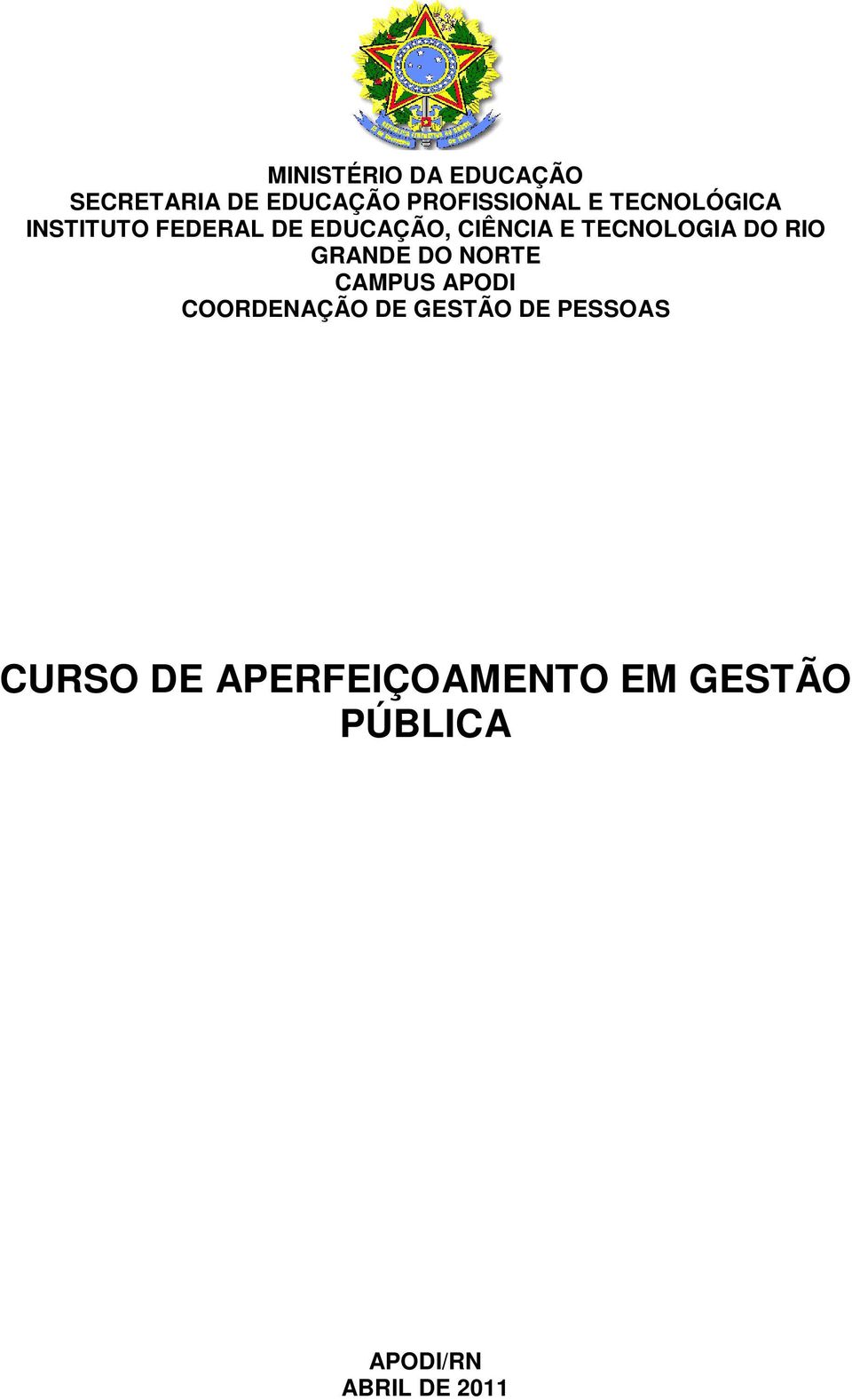 DO RIO GRANDE DO NORTE CAMPUS APODI COORDENAÇÃO DE GESTÃO DE