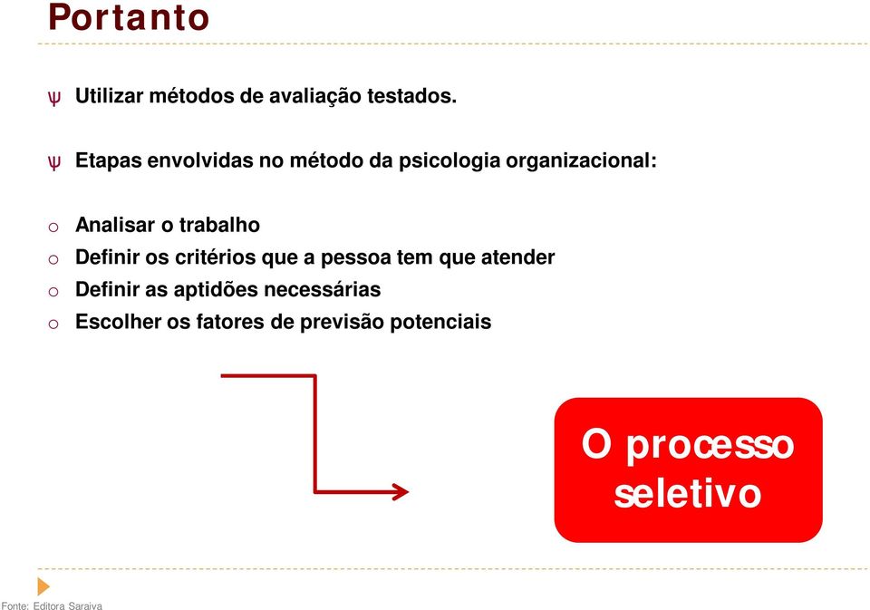 trabalho o Definir os critérios que a pessoa tem que atender o Definir as