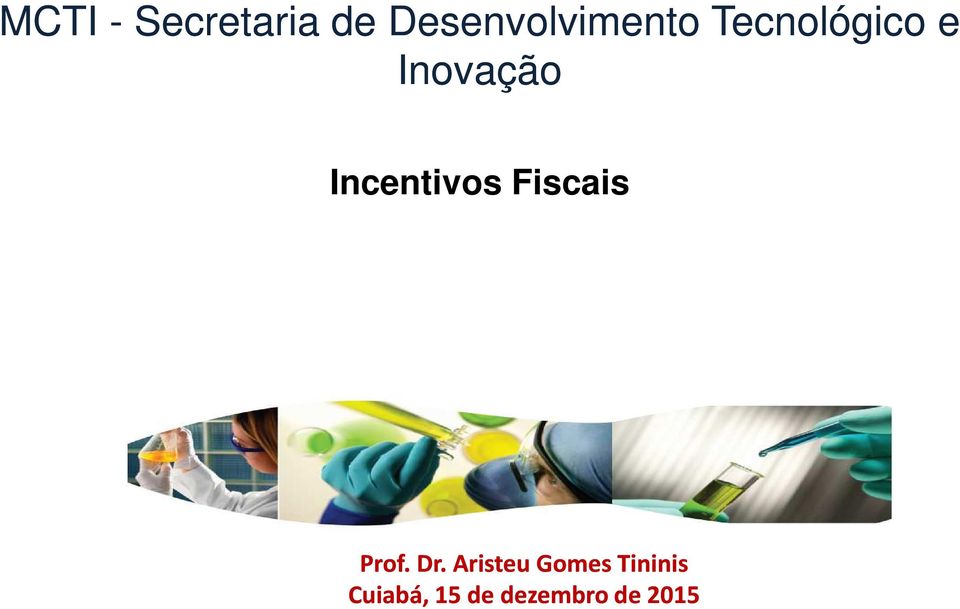Inovação Incentivos Fiscais Prof.