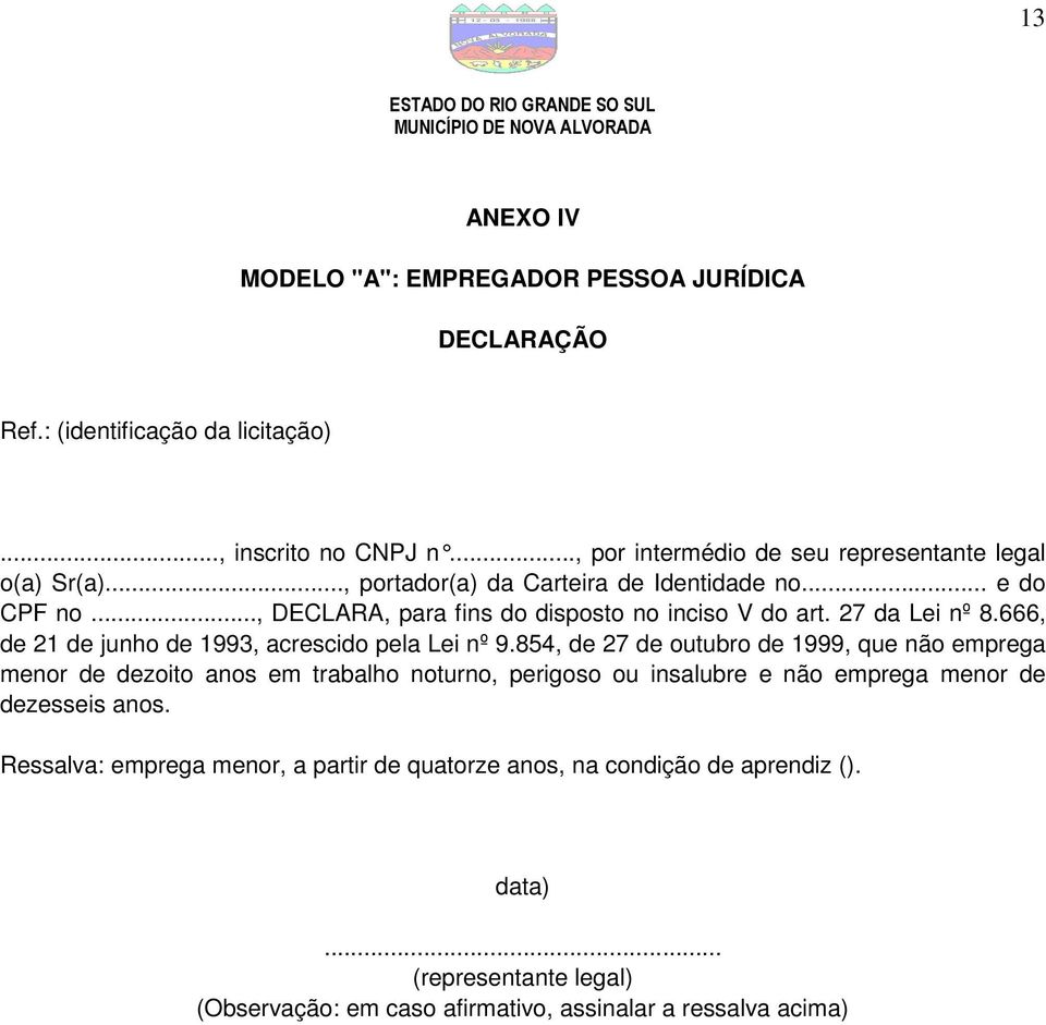 27 da Lei nº 8.666, de 21 de junho de 1993, acrescido pela Lei nº 9.