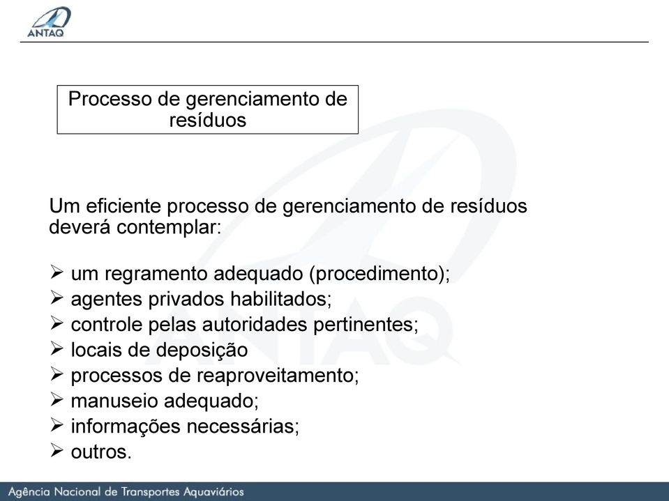 privados habilitados; controle pelas autoridades pertinentes; locais de