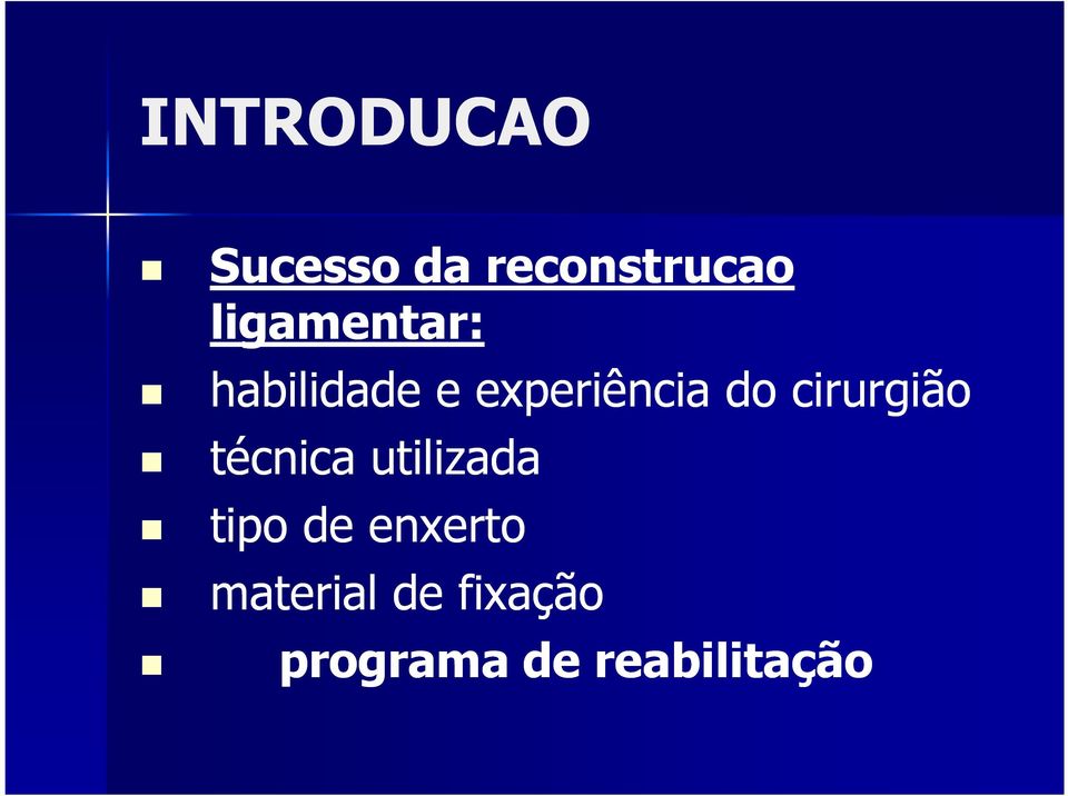 cirurgião técnica utilizada tipo de