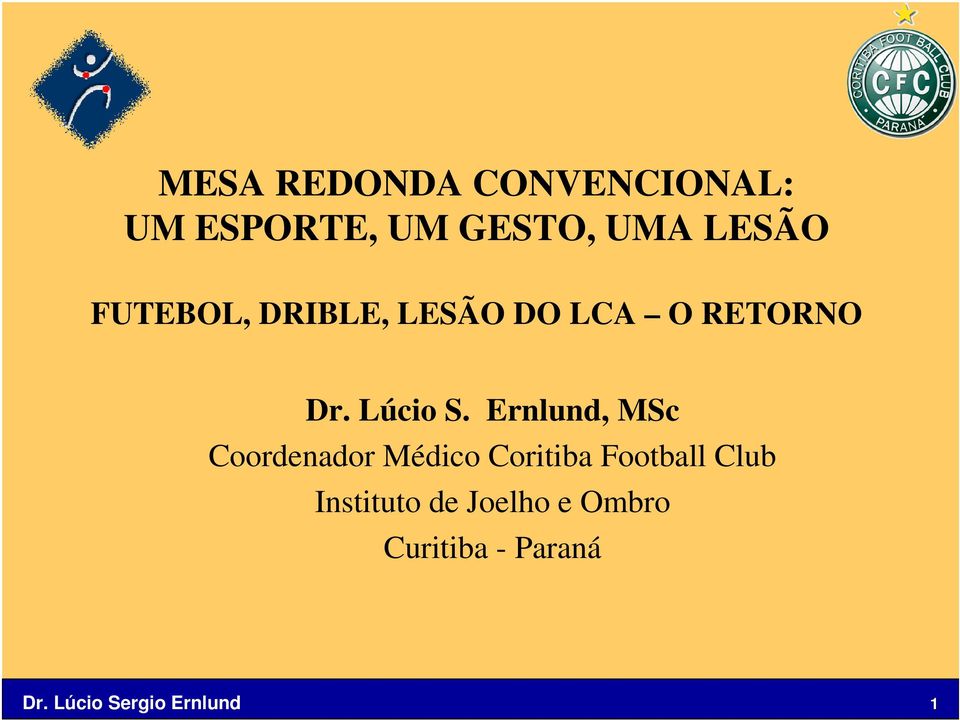 Ernlund, MSc Coordenador Médico Coritiba Football Club