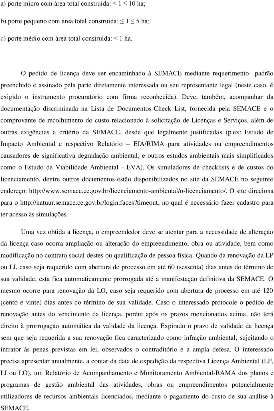 procuratório com firma reconhecida).