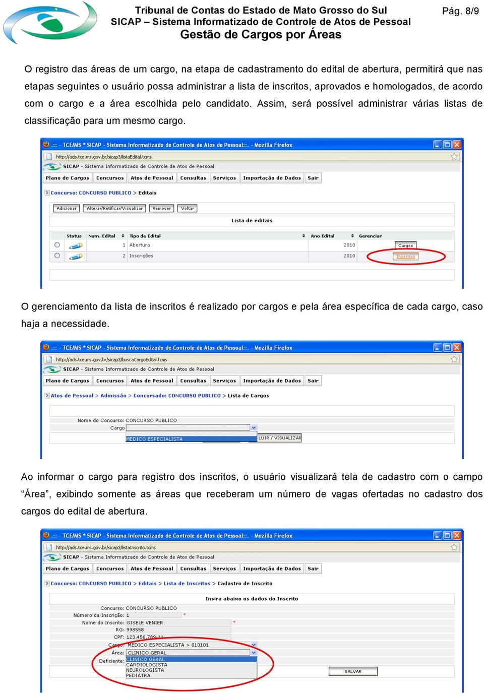 Assim, será possível administrar várias listas de classificação para um mesmo cargo.