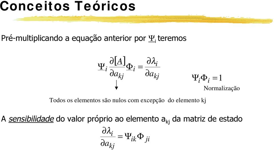 elemento ão nulo com excepção do elemento kj A enbldade