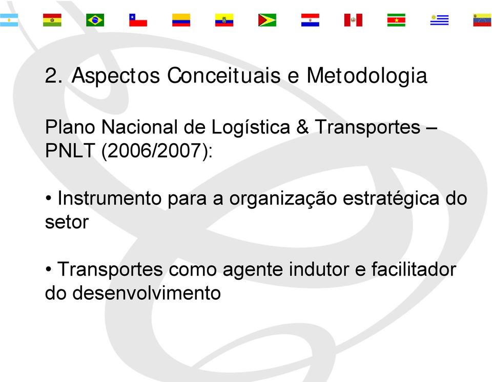 Instrumento para a organização estratégica do setor