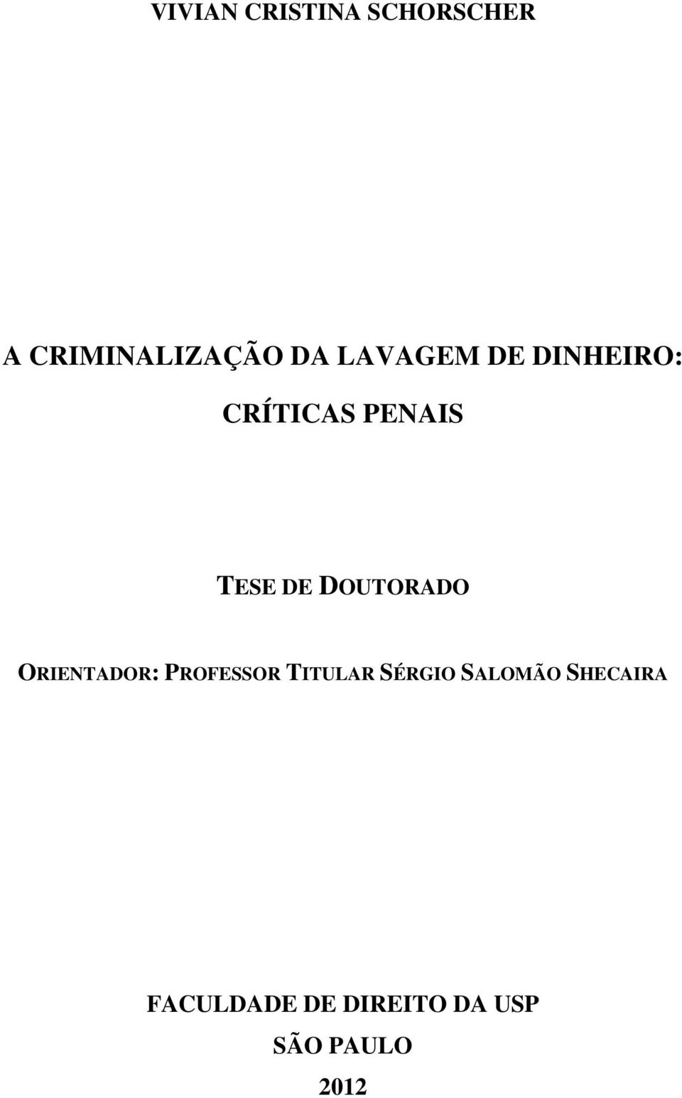 DOUTORADO ORIENTADOR: PROFESSOR TITULAR SÉRGIO