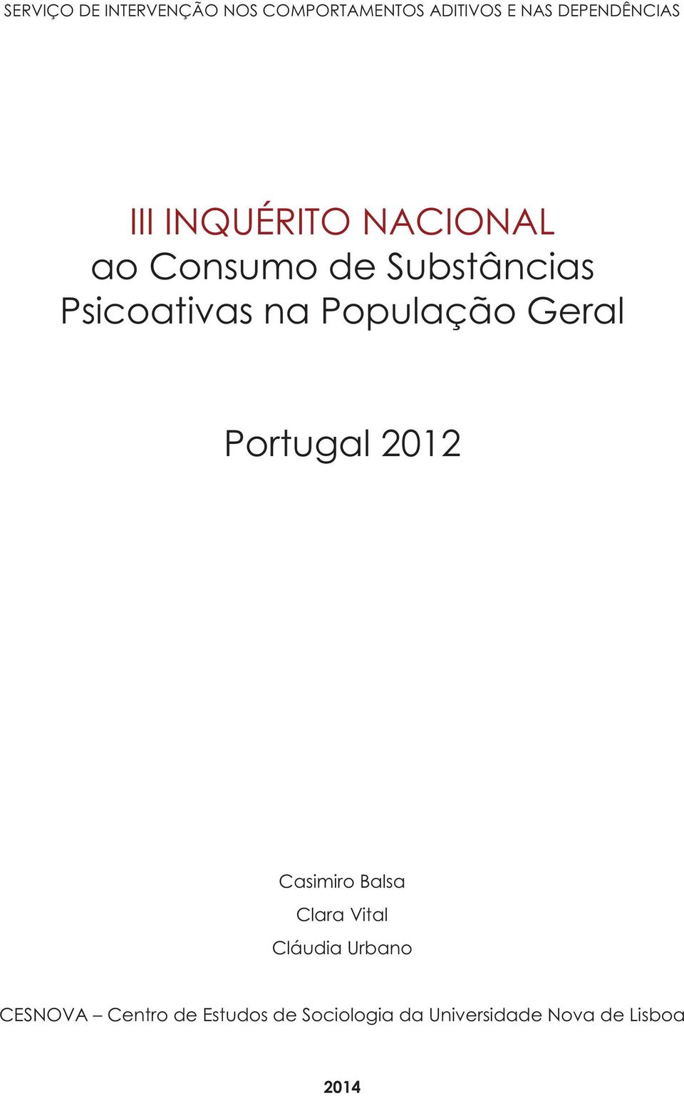População Geral Portugal 2012 Casimiro Balsa Clara Vital Cláudia