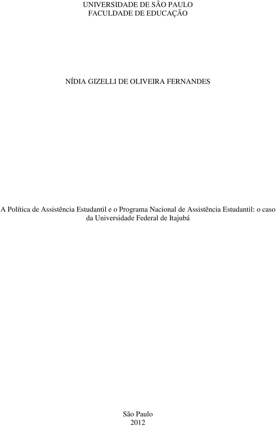 Estudantil e o Programa Nacional de Assistência