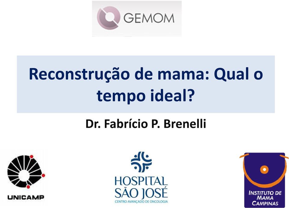 tempo ideal? Dr.