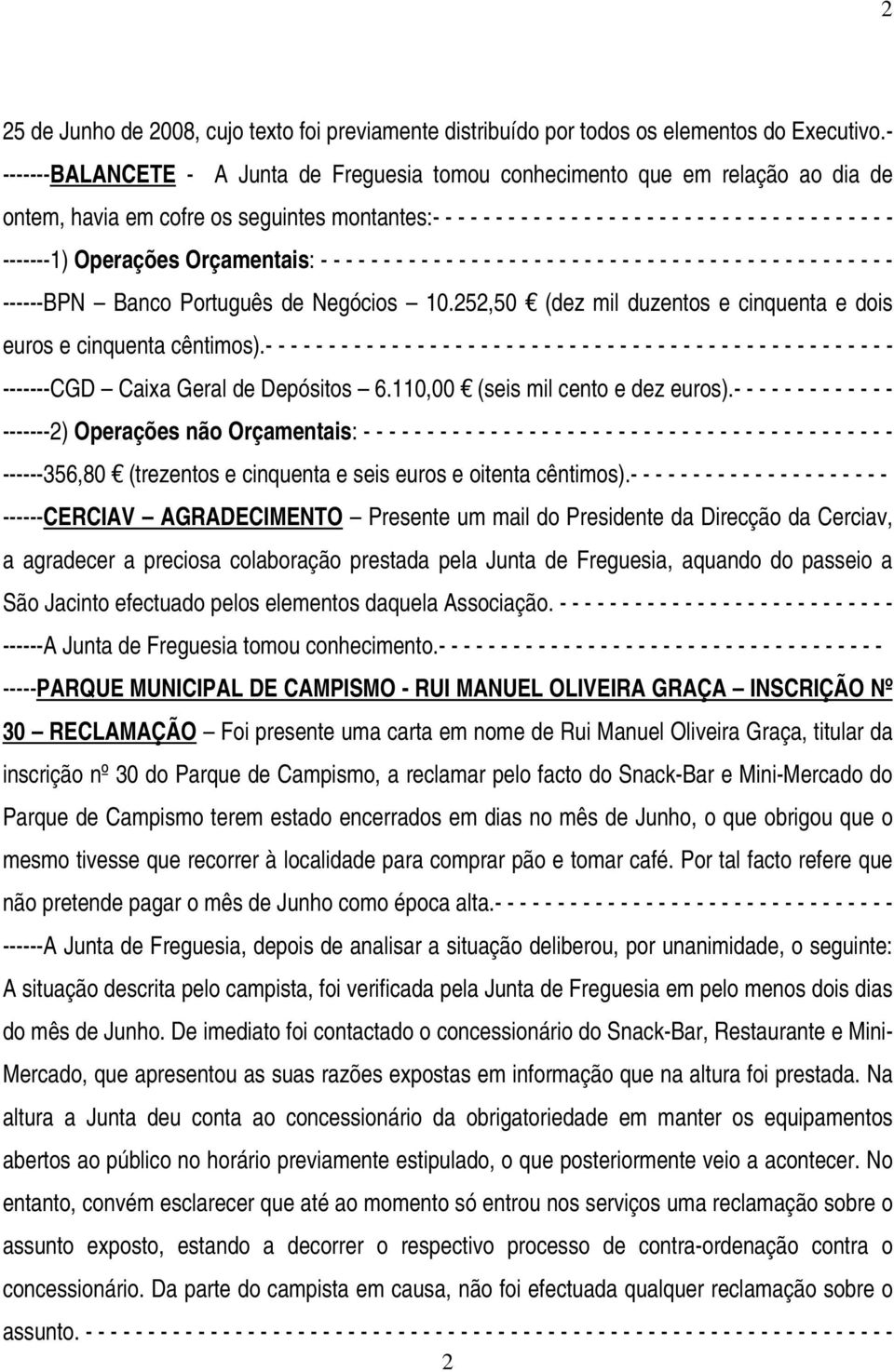 - - - -------1) Operações Orçamentais: - - - - - - - - - - - - - - - - - - - - - - - - - - - - - - - - - - - - - - - - - - - - - - ------BPN Banco Português de Negócios 10.