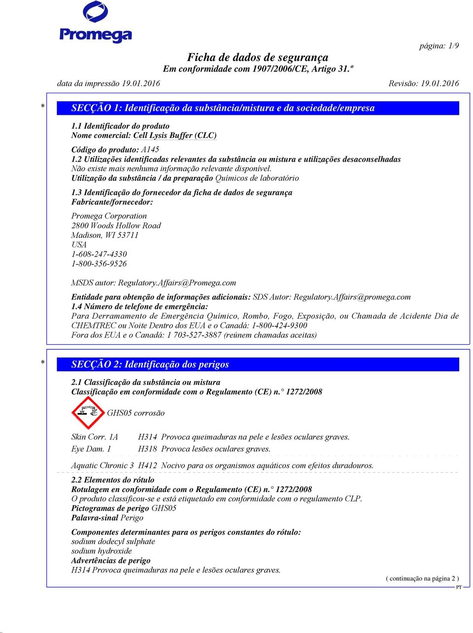 Utilização da substância / da preparação Químicos de laboratório 1.