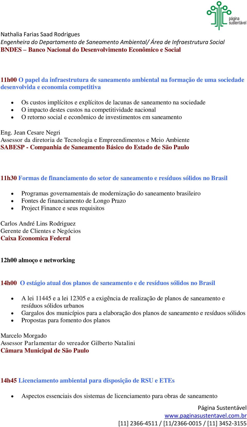 na competitividade nacional O retorno social e econômico de investimentos em saneamento Eng.