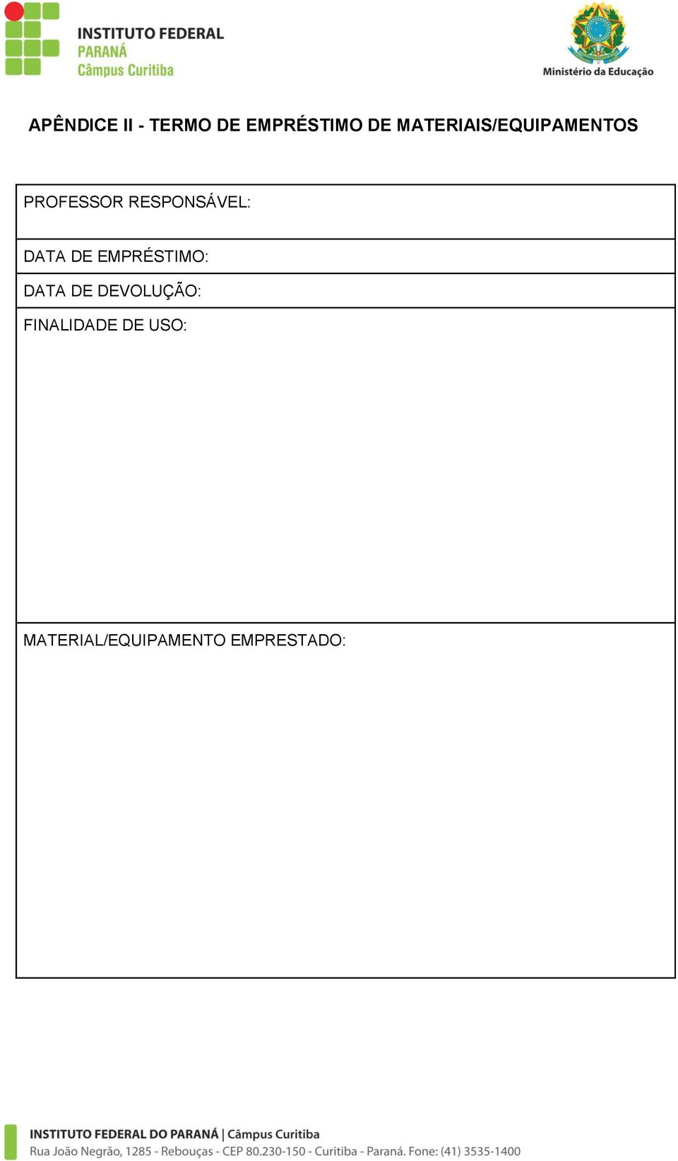 RESPONSÁVEL: DATA DE EMPRÉSTIMO: DATA DE