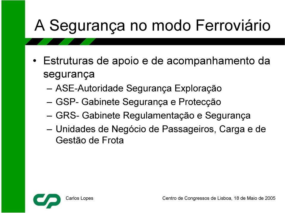 Segurança e Protecção GRS- Gabinete Regulamentação e