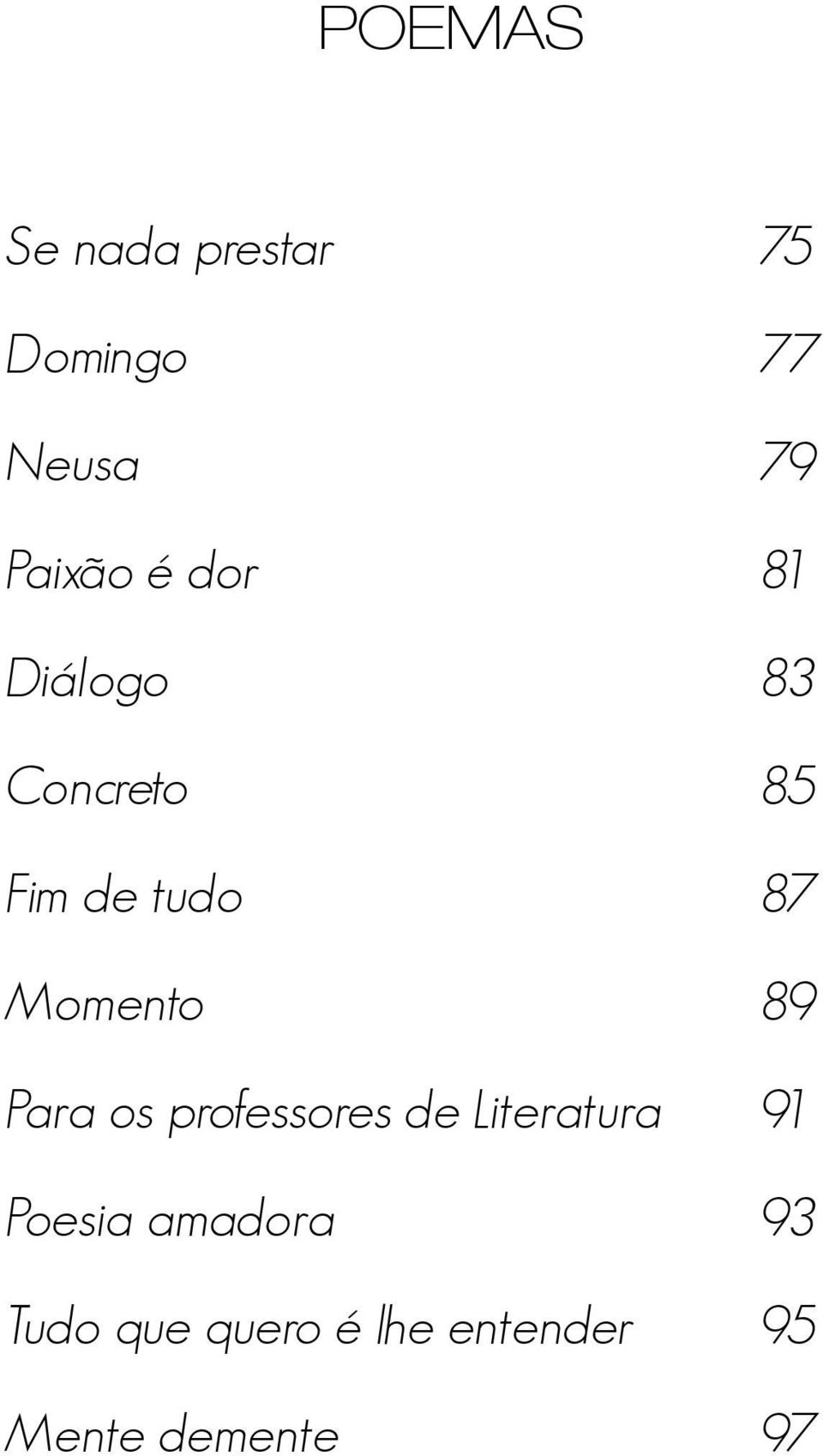 Momento 89 Para os professores de Literatura 91