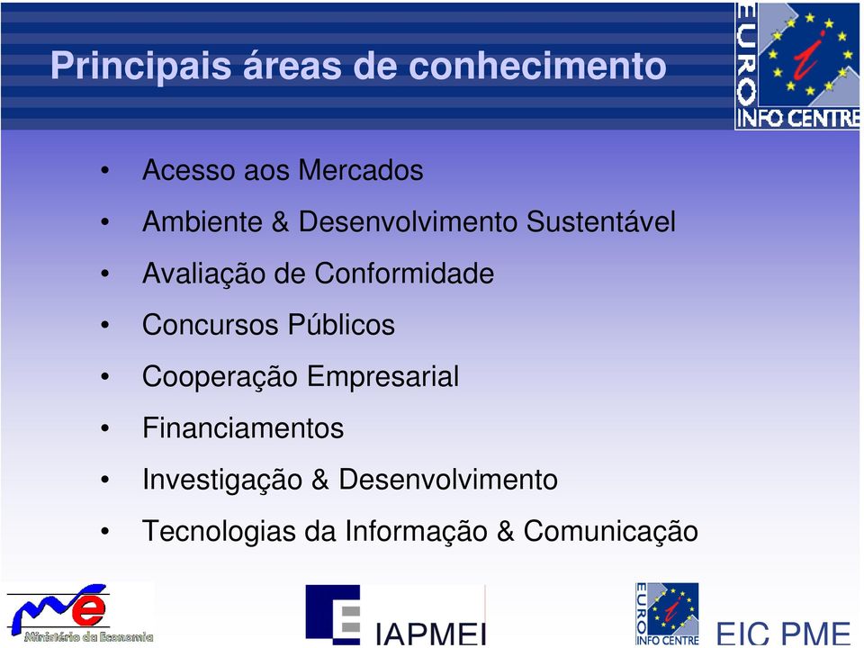 Concursos Públicos Cooperação Empresarial Financiamentos