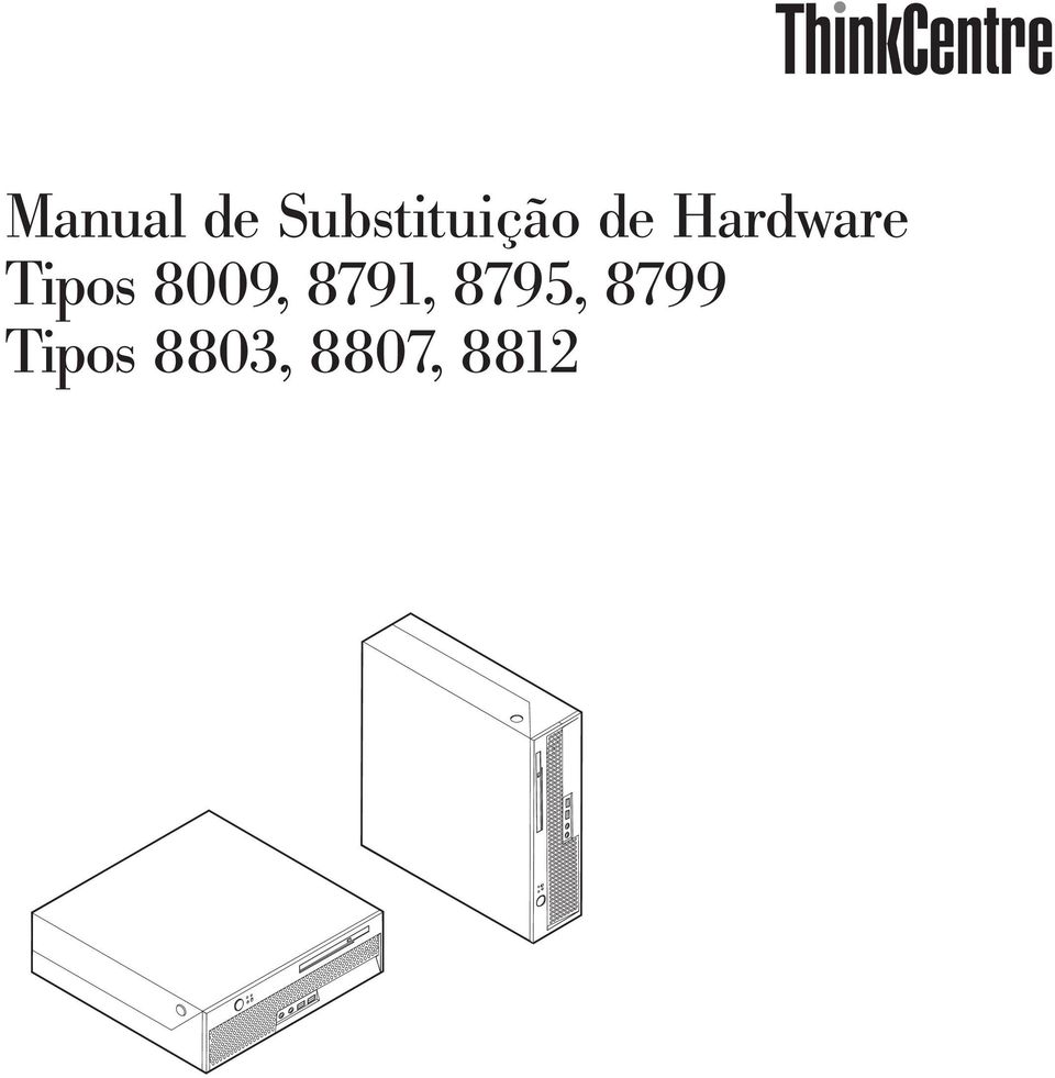 Hardware Tipos 8009,