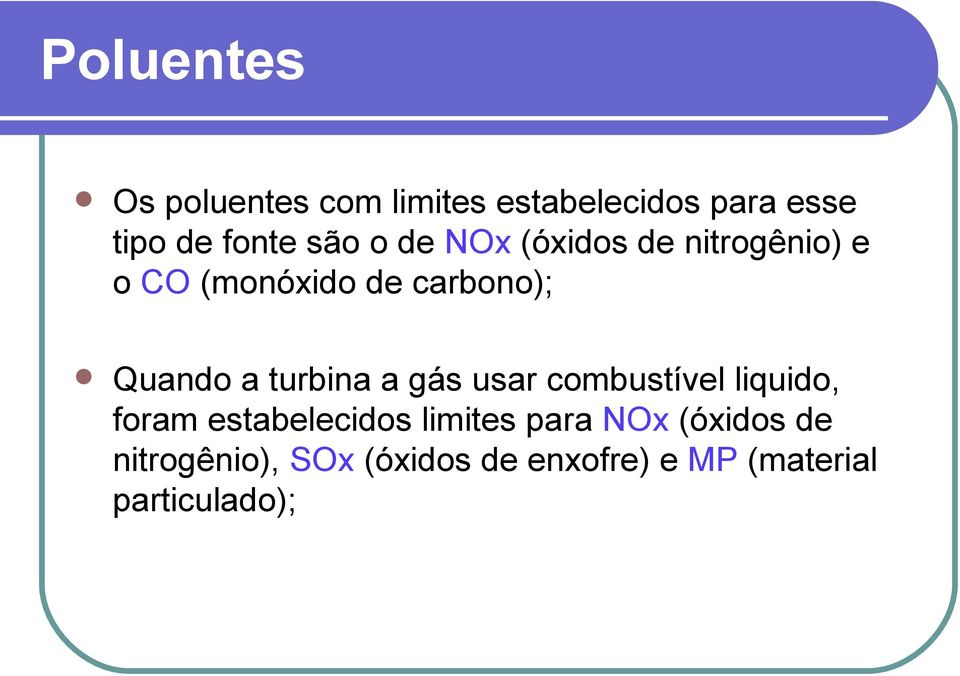 turbina a gás usar combustível liquido, foram estabelecidos limites para