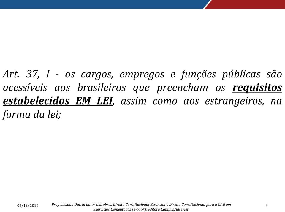 preencham os requisitos estabelecidos EM