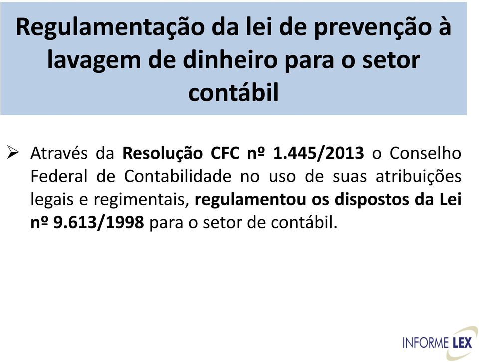 445/2013 o Conselho Federal de Contabilidade no uso de suas