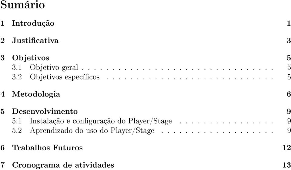 1 Instalação e conguração do Player/Stage................ 9 5.