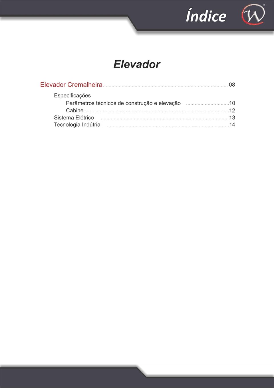 de construção e elevação...10 Cabine.