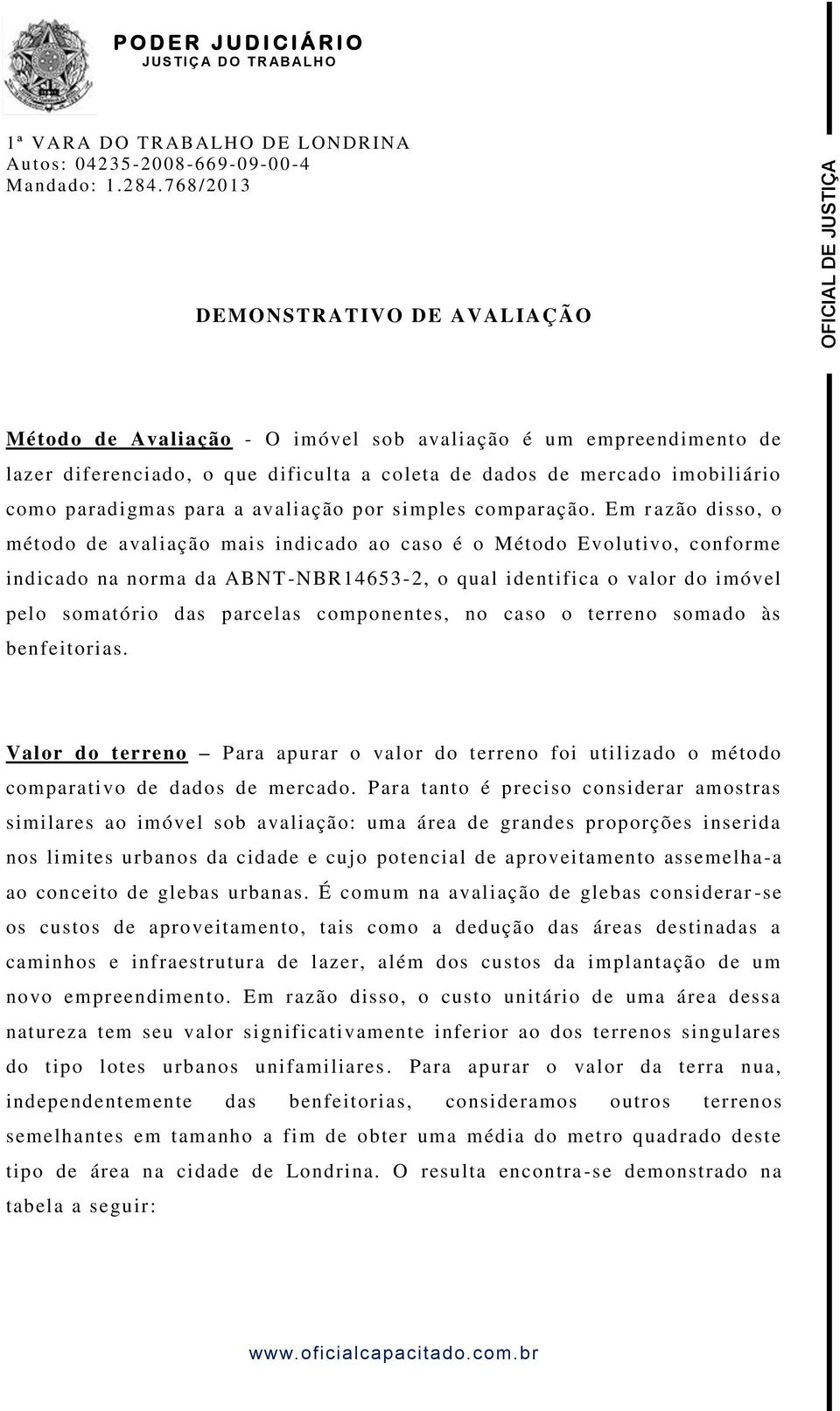 para a avaliação por simples comparação.